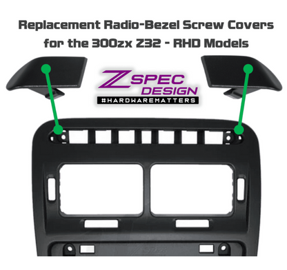 ZSPEC RHD Radio Bezel Top Screw Covers for '90-96 Nissan 300zx Z32, Left & Right Pair - Howling Moto