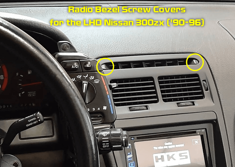ZSPEC LHD Radio Bezel Top Screw Cover for '90-96 Nissan 300ZX, Left/Right Pair - Howling Moto