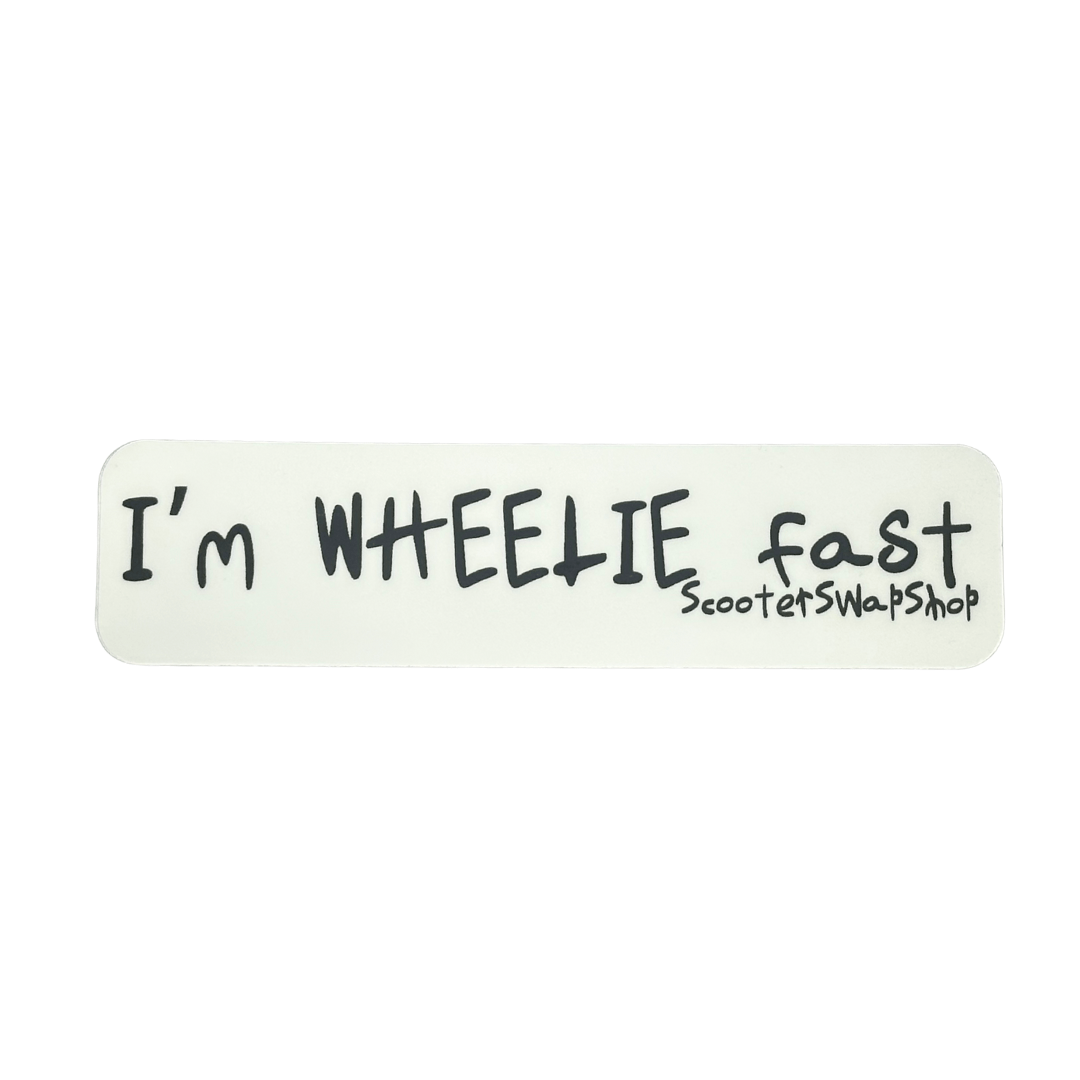 I'm Wheelie Fast Sticker - Howling Moto